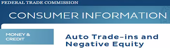 FTC Consumer Information - Auto Trade-Ins & Negative Equity
